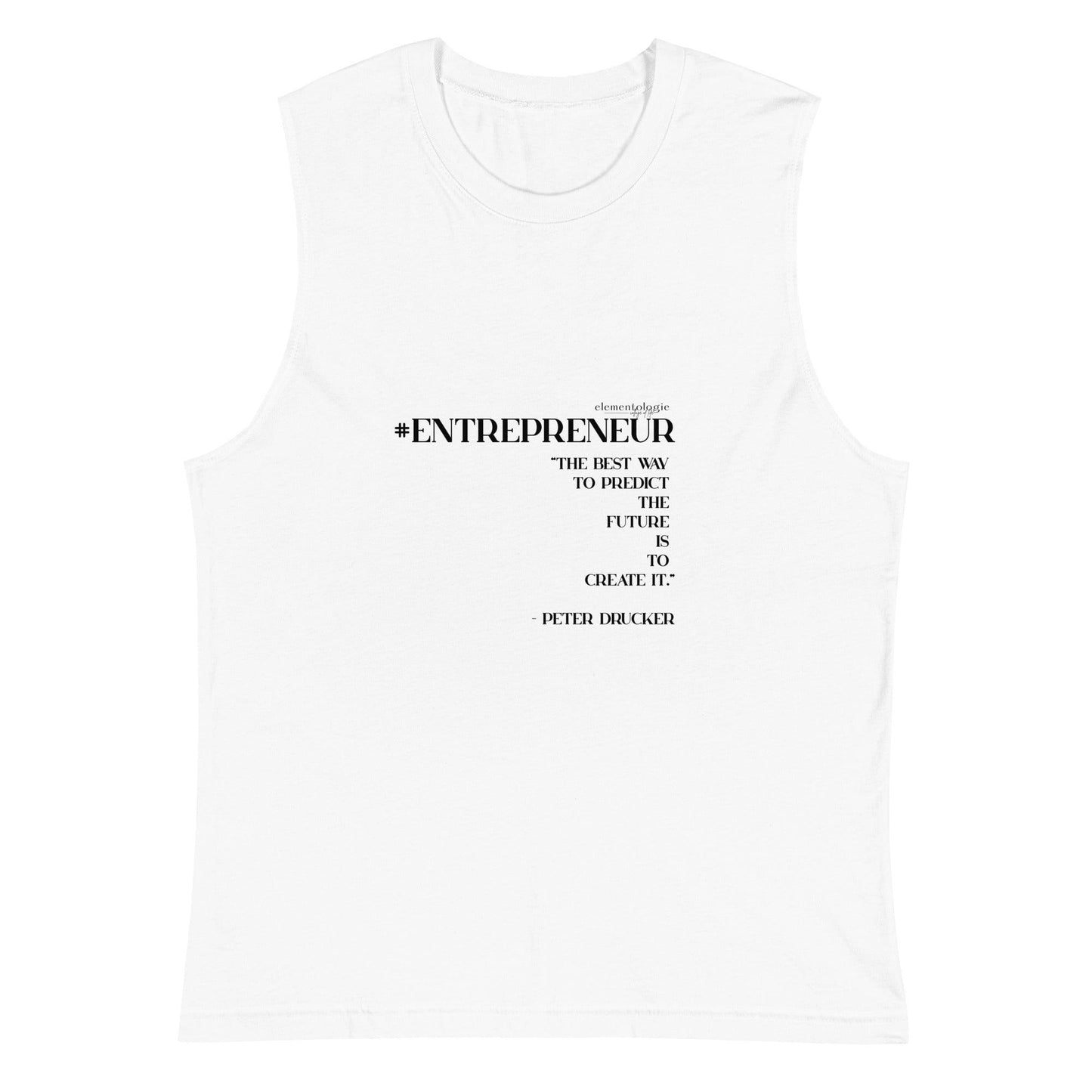 Unisex Muscle Shirt-#Entreprenuer - Elementologie