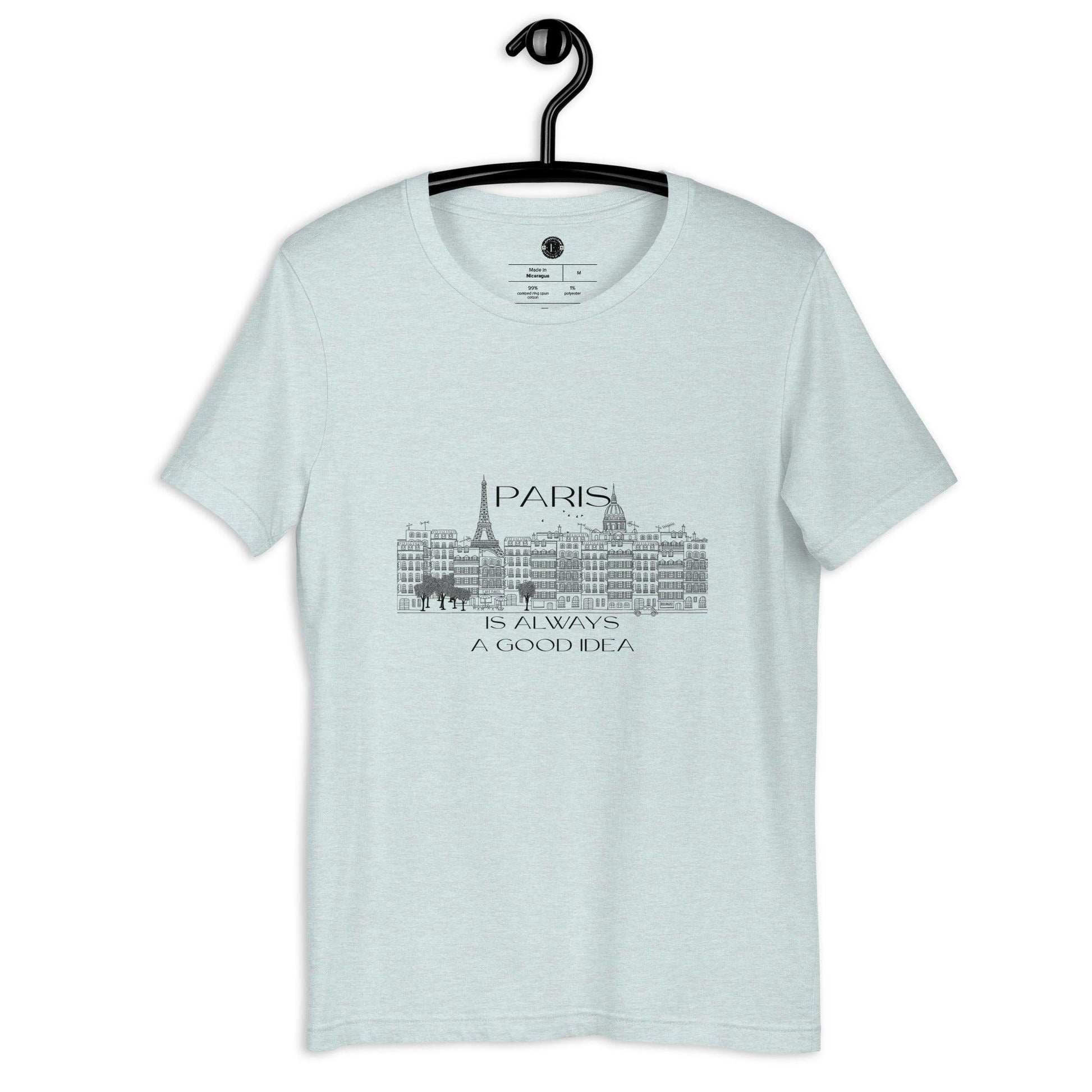 Unisex T-Shirt-Paris ia Always a Good Idea - Elementologie