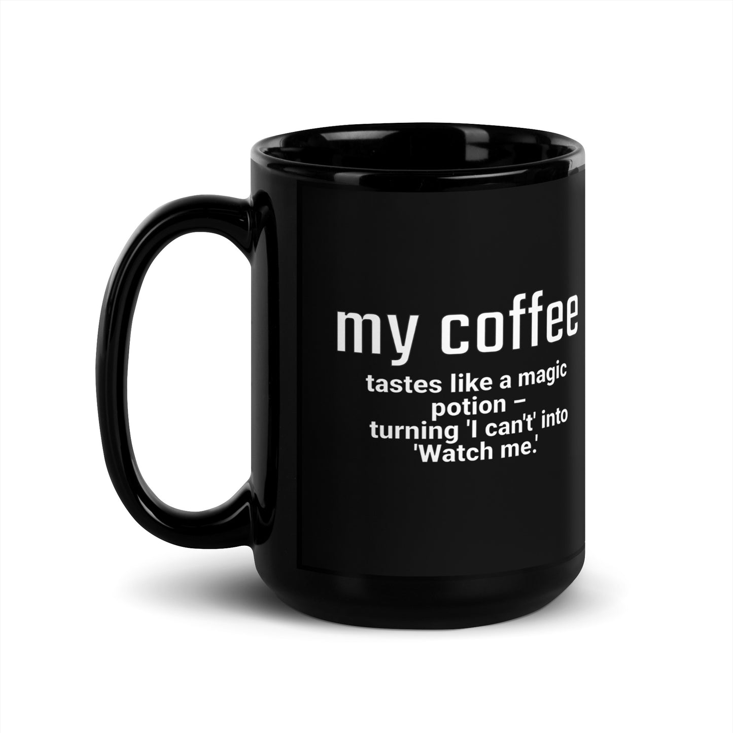 Funny Coffee Mug-Tastes Like a Magic Potion