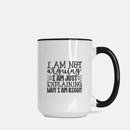 Mug Deluxe 15oz. Not Arguing