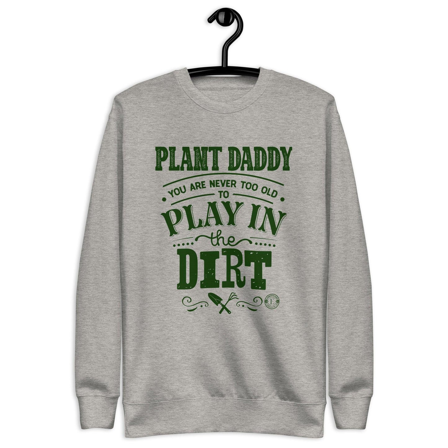 Premium Sweatshirt-Plant Daddy - Elementologie