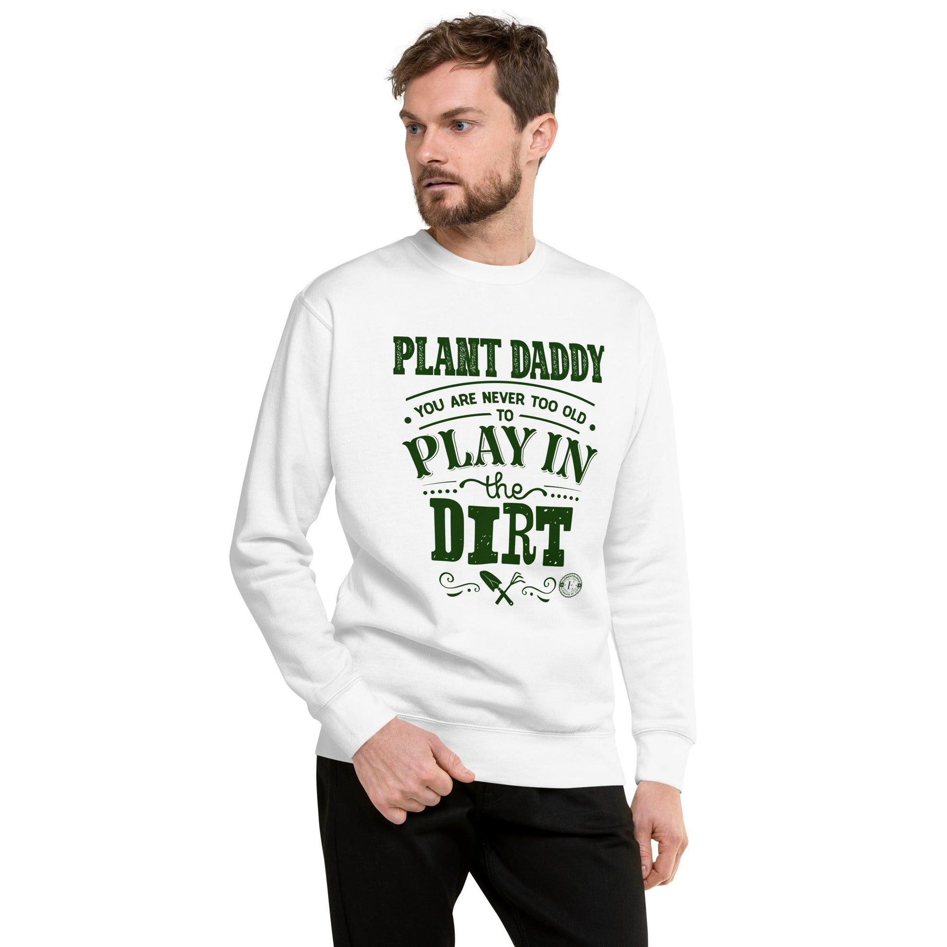 Premium Sweatshirt-Plant Daddy - Elementologie