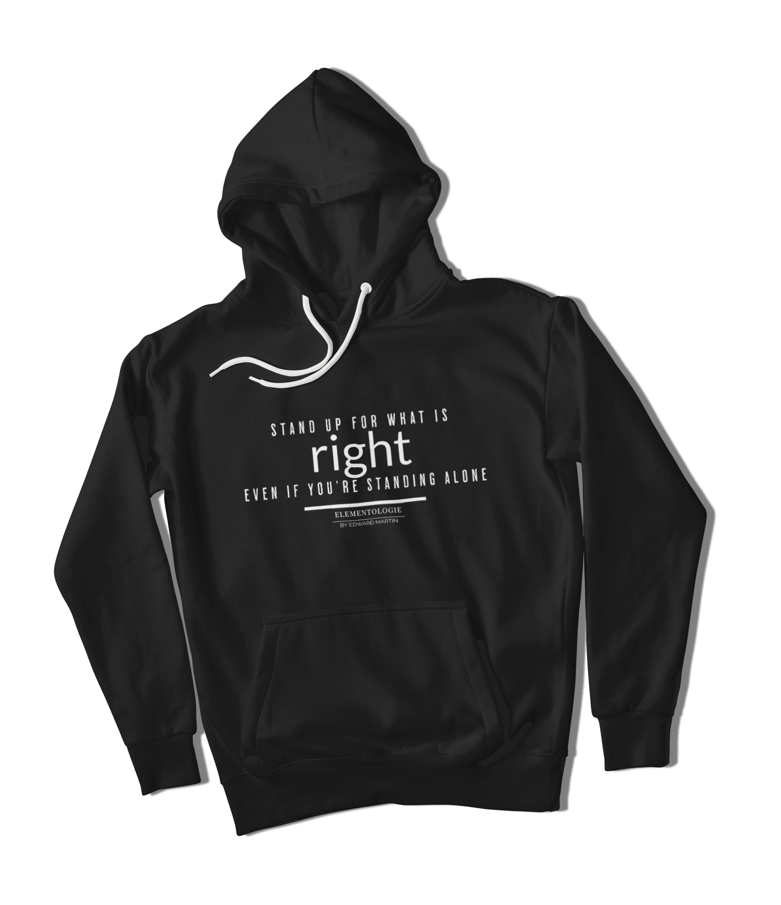 Unisex Premium Pullover Hoodie-Stand up for what is right, even if you're standing alone - Premium  from Elementologie - Just $58.99! Shop now at Elementologie